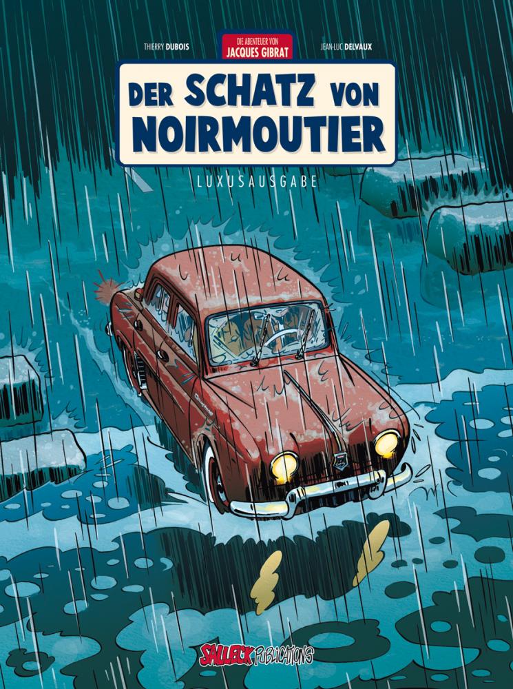 Abenteuer von Jacques Gibrat 10: Der Schatz von Noirmoutier (Vorzugsausgabe) 