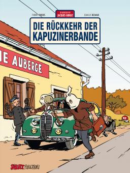 Abenteuer von Jacques Gibrat 2: Die Rückkehr der Kapuzinerbande 