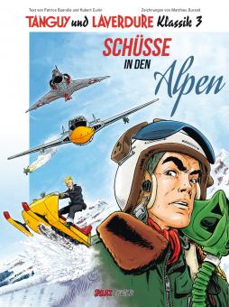 Tanguy und Laverdure Klassik 3: Schüsse in den Alpen (Hardcover) 